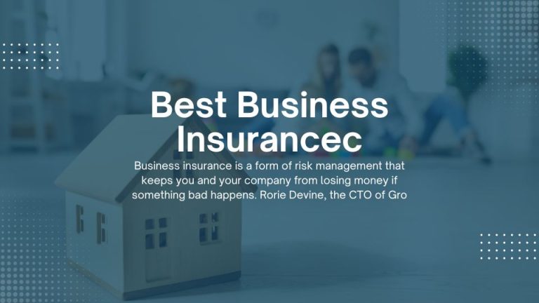 Best Business Insurance - Types Fo Business insurance